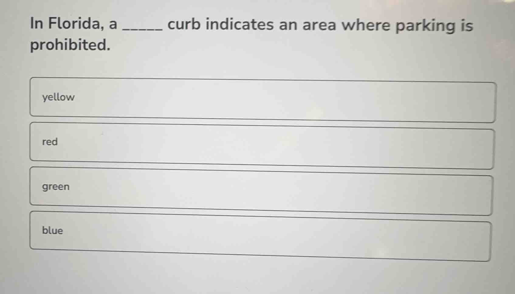 in florida, a ______ curb indicates an area where parking is prohibited…