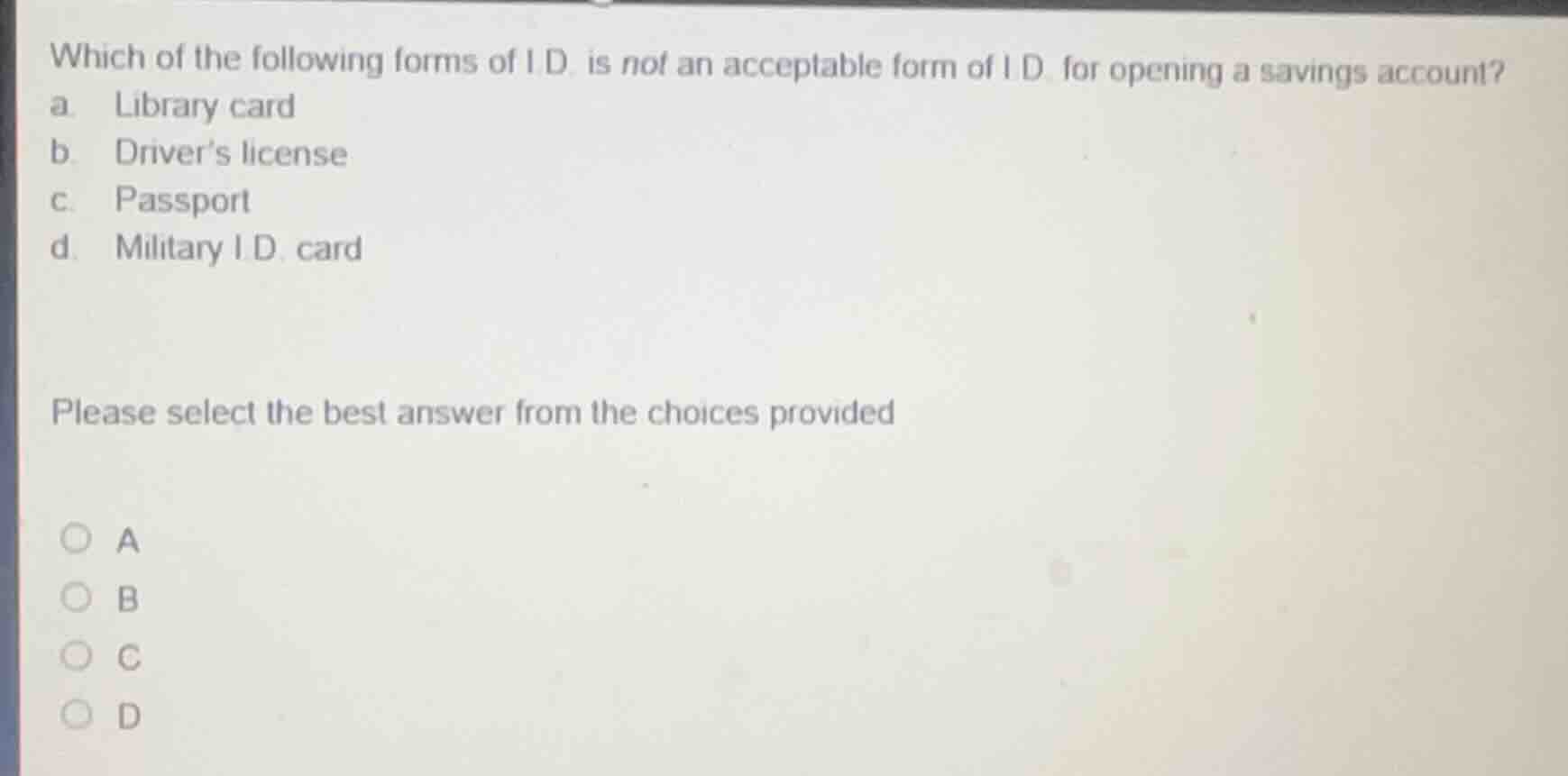 which of the following forms of i.d. is not an acceptable form of i.d. …