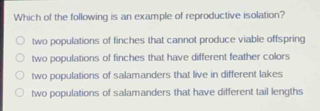 which of the following is an example of reproductive isolation? two pop…