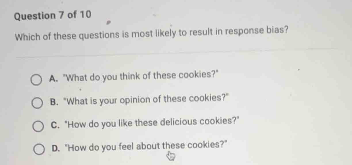 question 7 of 10 which of these questions is most likely to result in r…