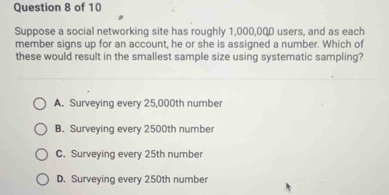 question 8 of 10 suppose a social networking site has roughly 1,000,000…