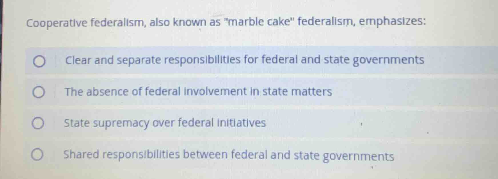 cooperative federalism, also known as \marble cake\ federalism, emphasi…