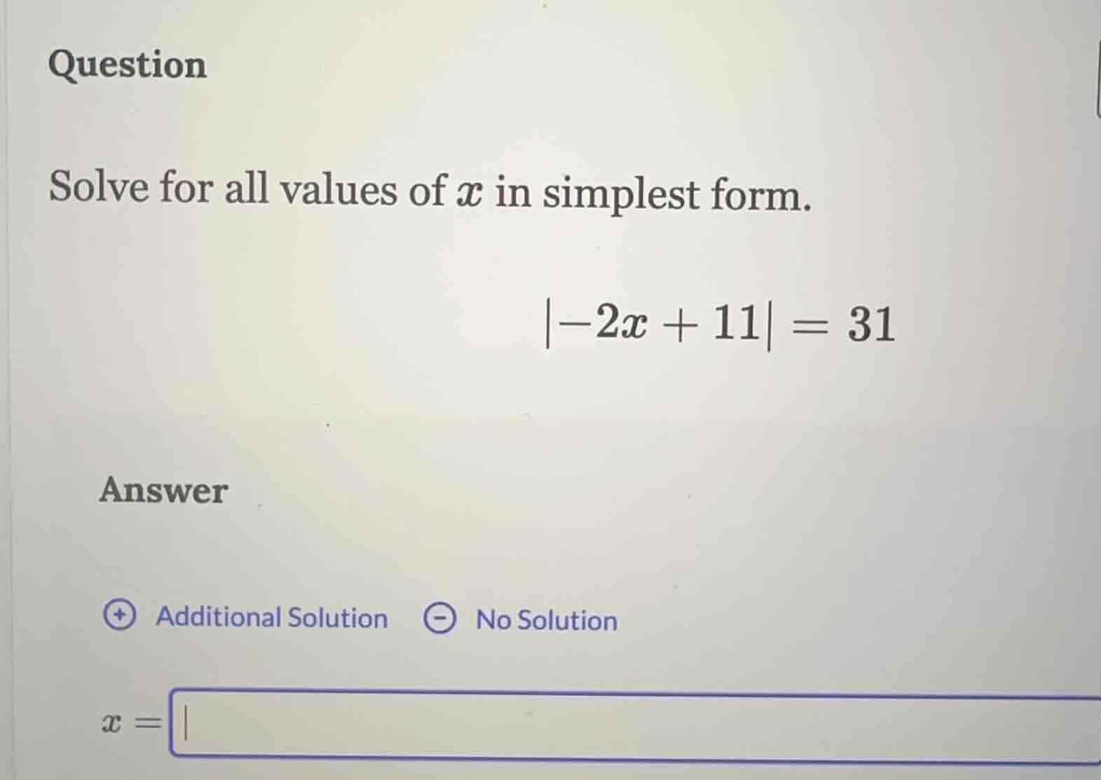 question solve for all values of ( x ) in simplest form. ( |-2x + 11| =…