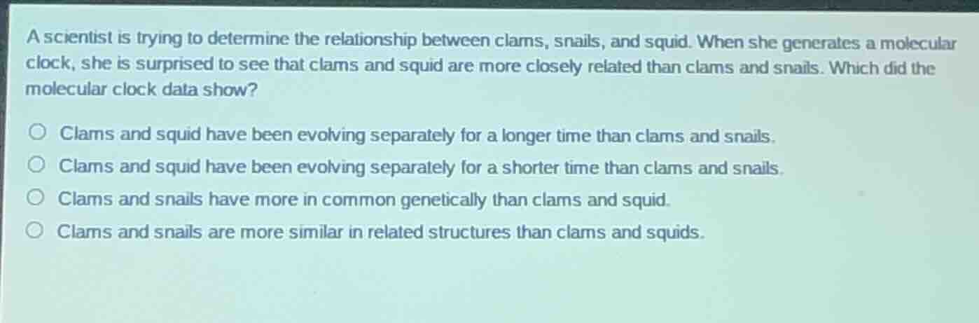 a scientist is trying to determine the relationship between clams, snai…