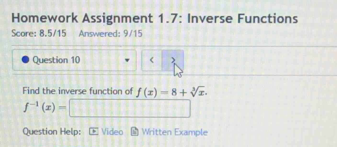 homework assignment 1.7: inverse functions score: 8.5/15 answered: 9/15…