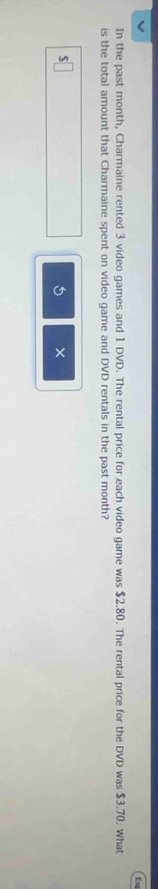 in the past month, charmaine rented 3 video games and 1 dvd. the rental…