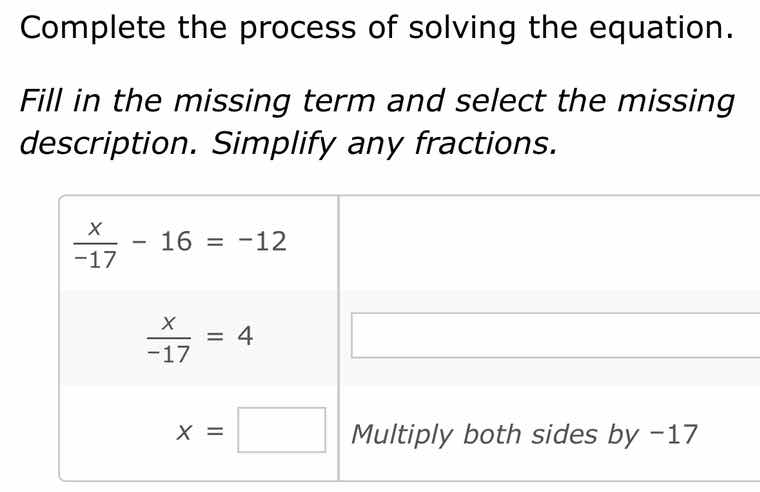 complete the process of solving the equation. fill in the missing term …