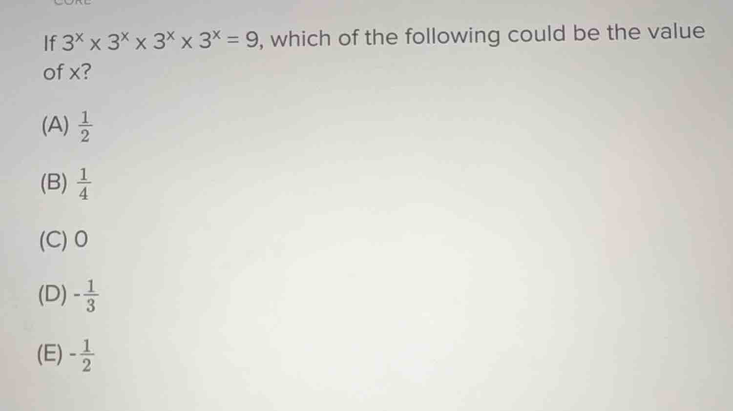 if $3^x \\times 3^x \\times 3^x \\times 3^x = 9$, which of the followin…