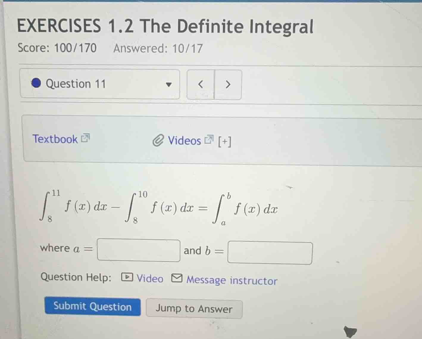exercises 1.2 the definite integral score: 100/170 answered: 10/17 ques…