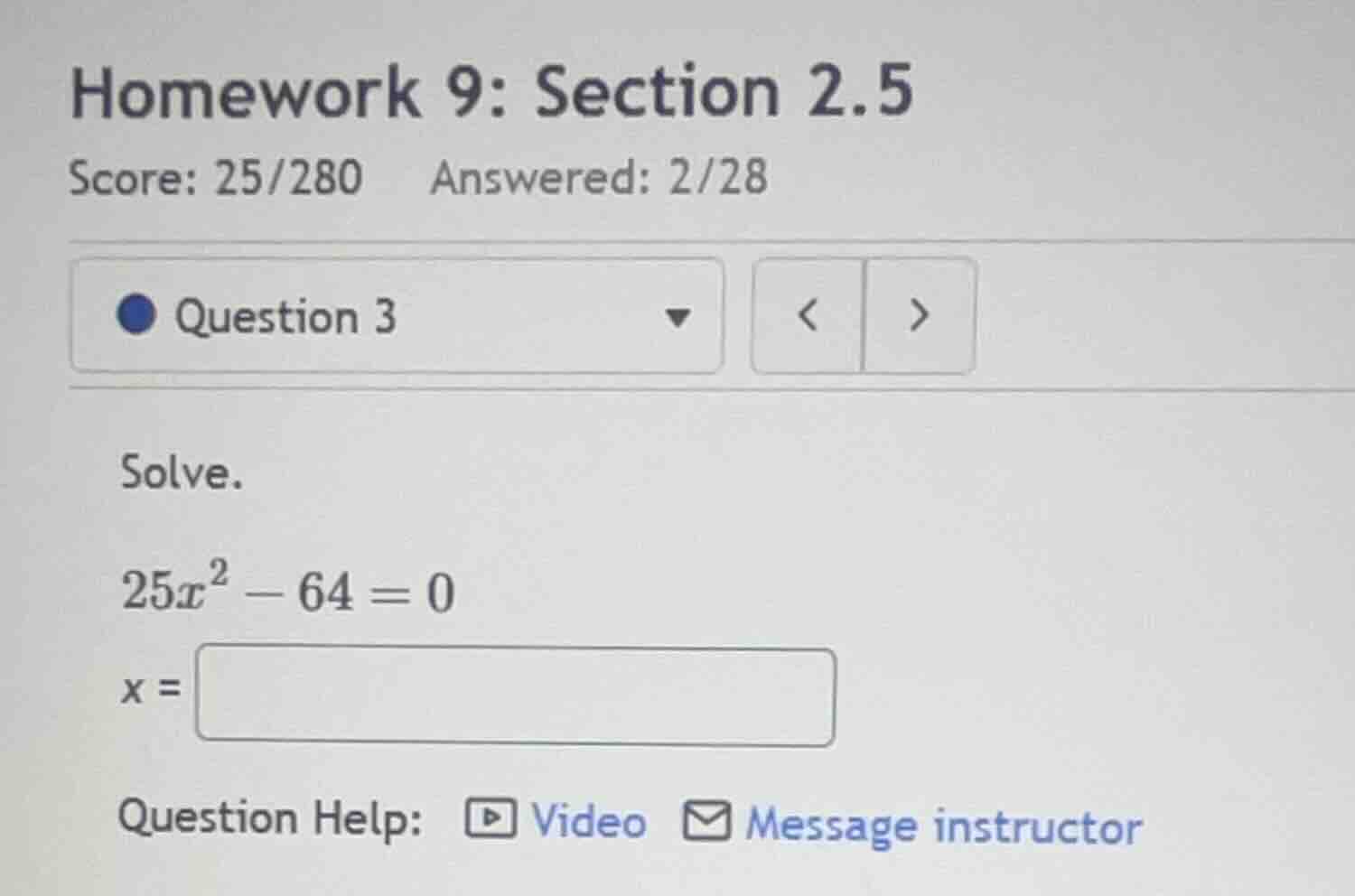 homework 9: section 2.5 score: 25/280 answered: 2/28 question 3 solve. …