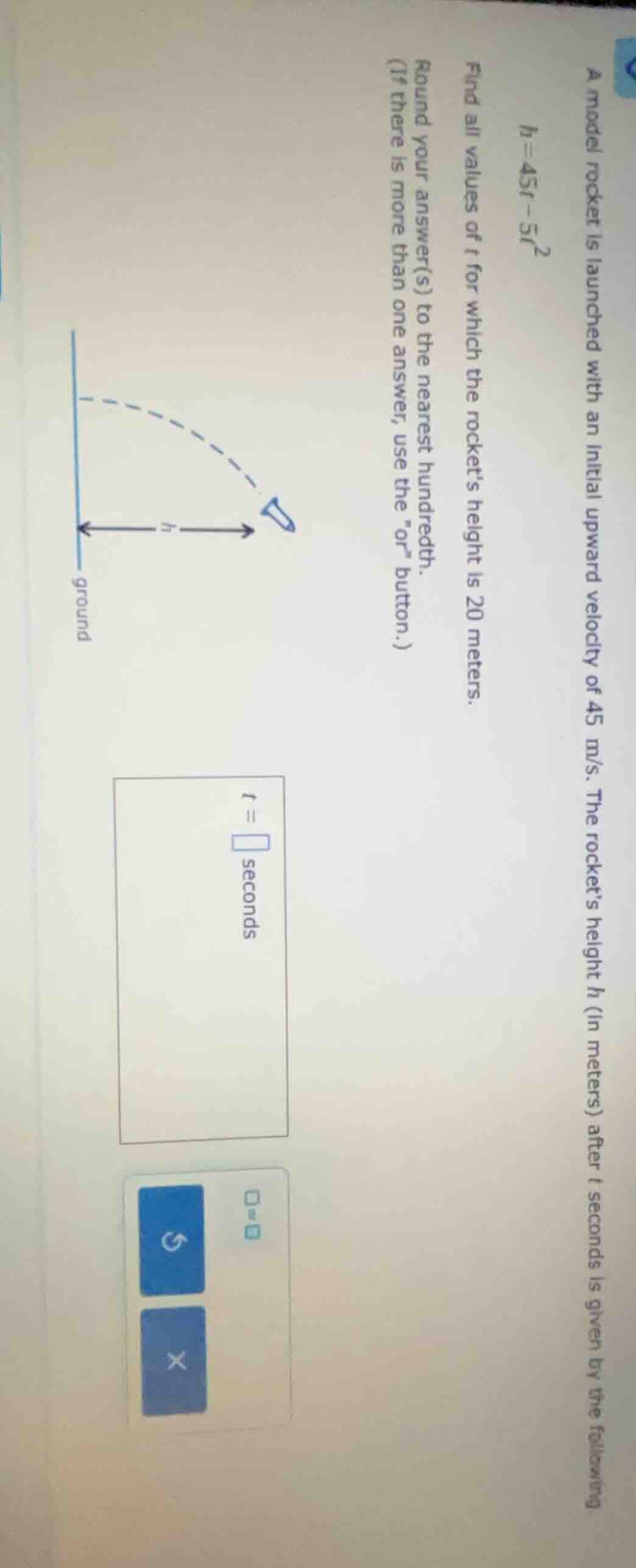a model rocket is launched with an initial upward velocity of 45 m/s. t…