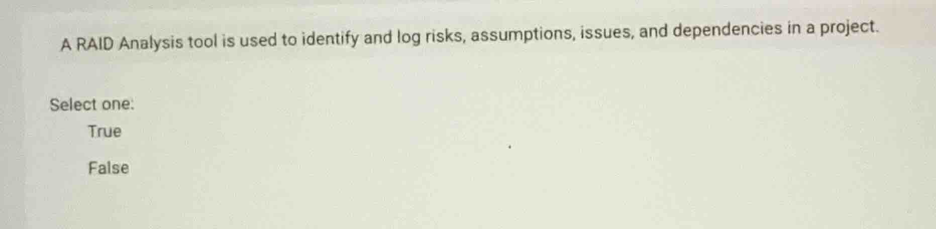 a raid analysis tool is used to identify and log risks, assumptions, is…