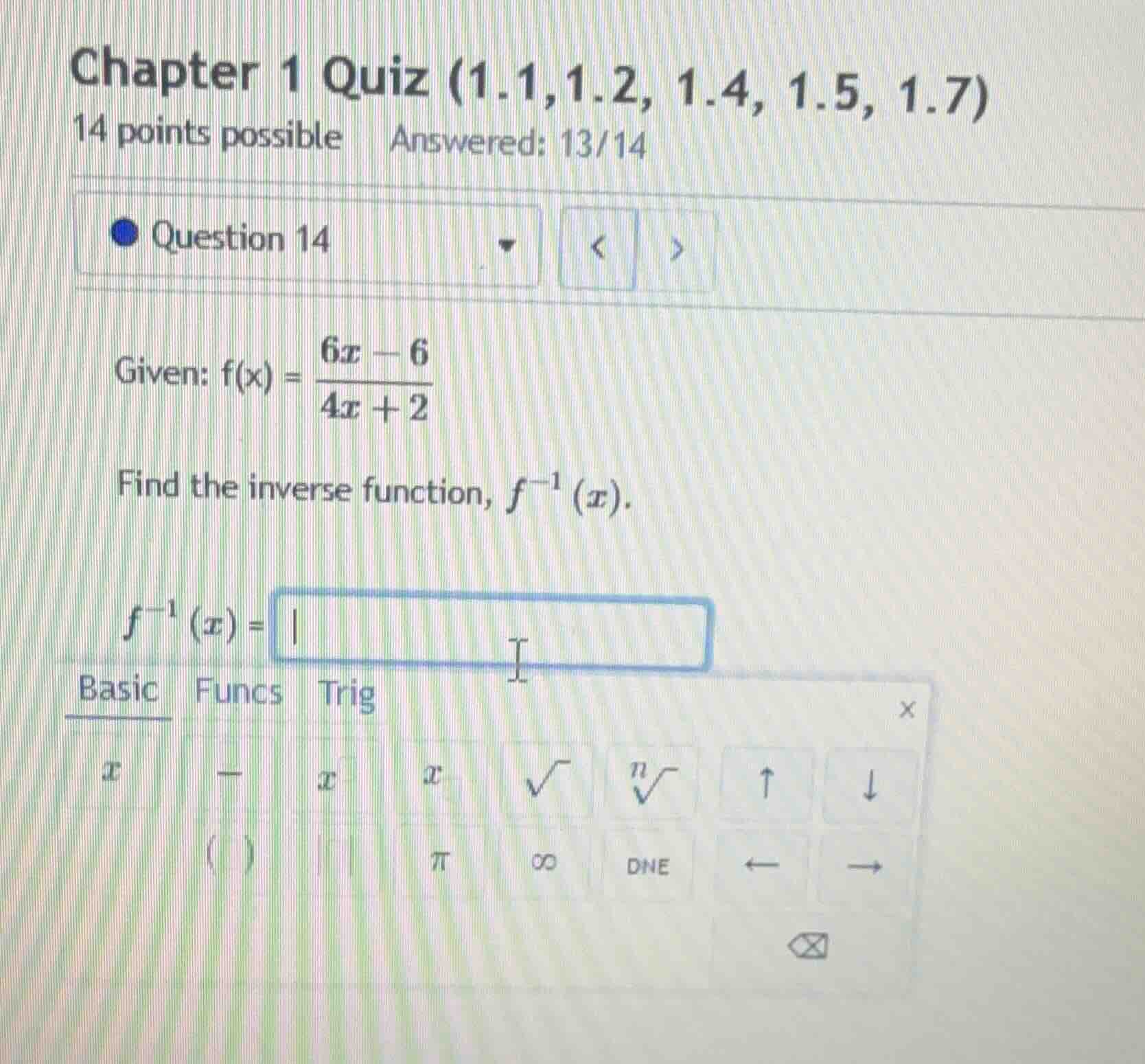chapter 1 quiz (1.1,1.2, 1.4, 1.5, 1.7) 14 points possible answered: 13…