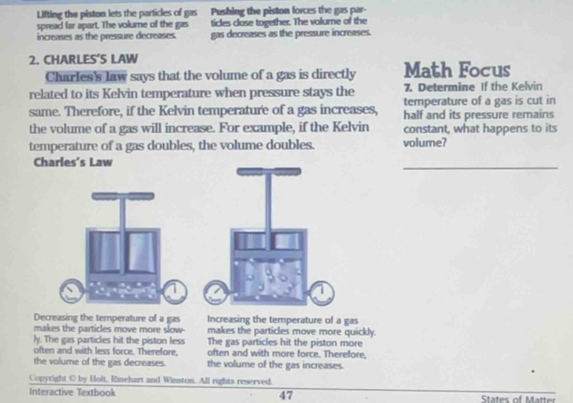 lifting the piston lets the particles of gas spread far apart. the volu…