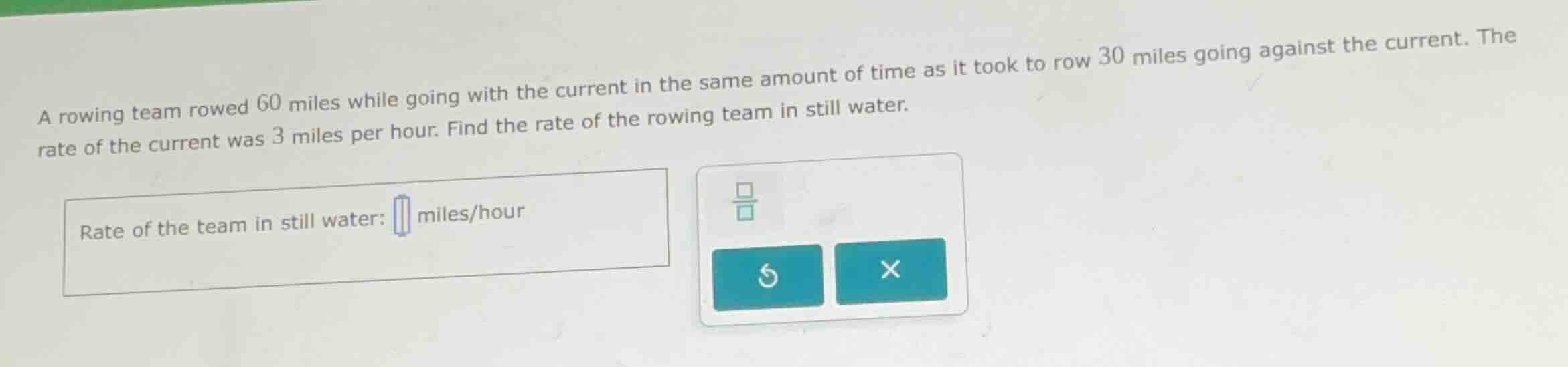 a rowing team rowed 60 miles while going with the current in the same a…