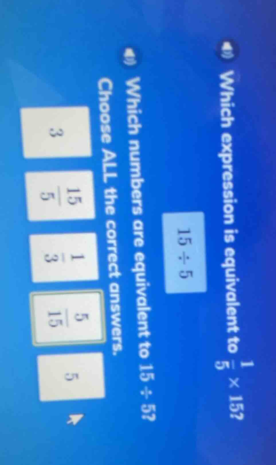 which expression is equivalent to $\frac{1}{5} \times 15$? $15 div 5$ w…