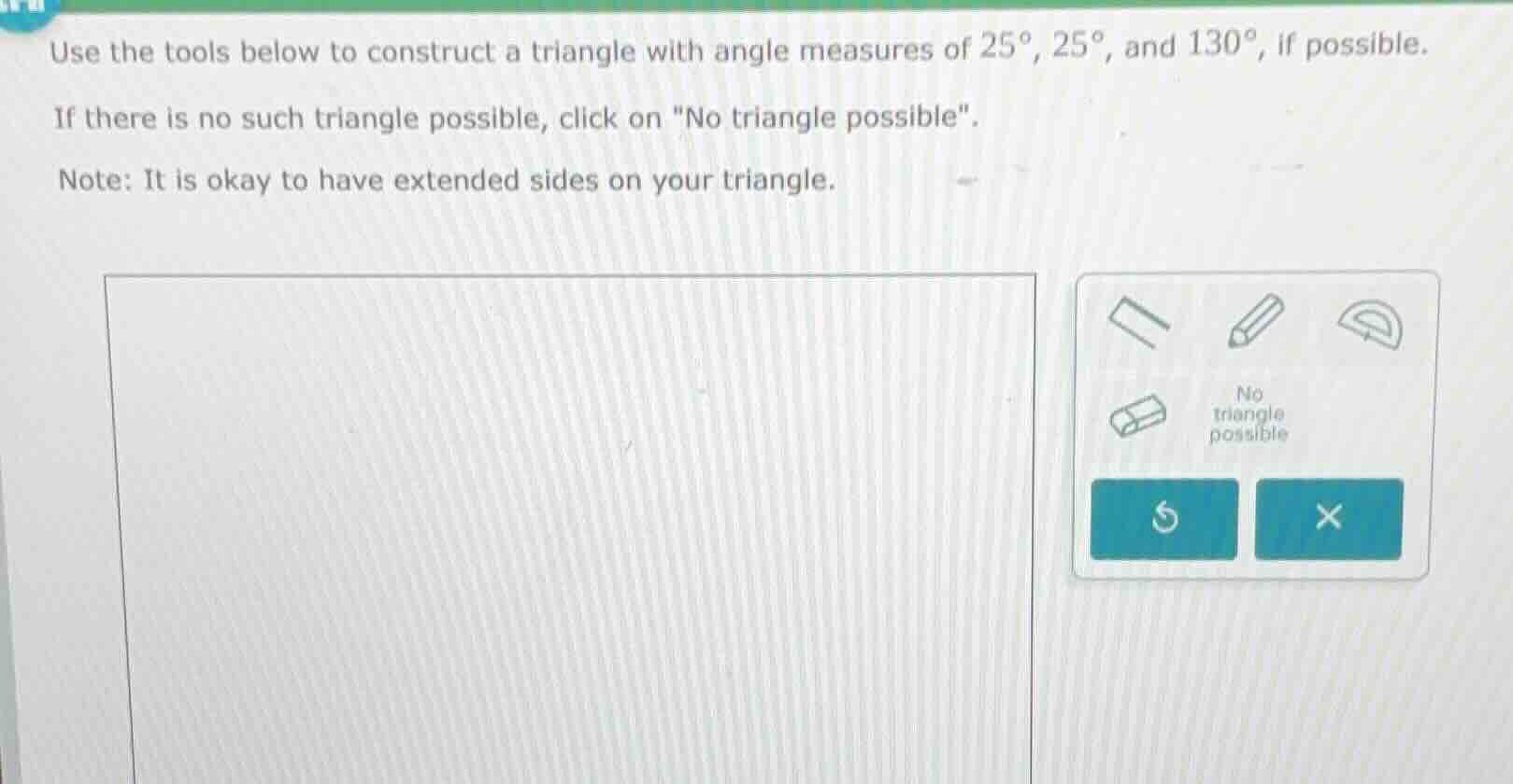 use the tools below to construct a triangle with angle measures of 25°,…