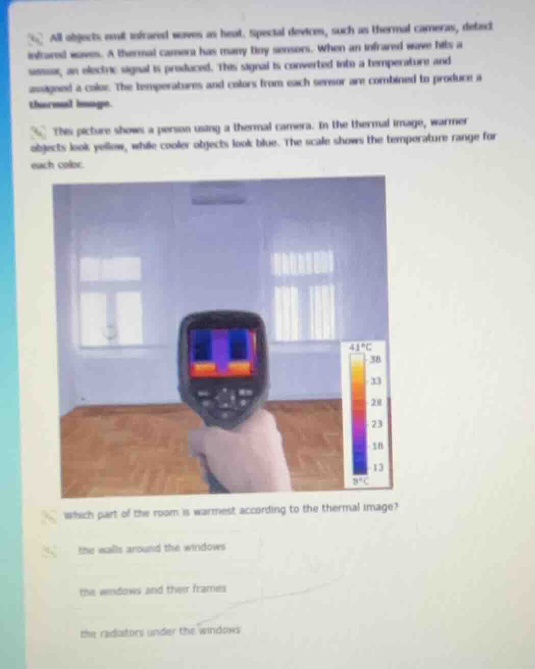 all objects emit infrared waves as heat. special devices, such as therm…