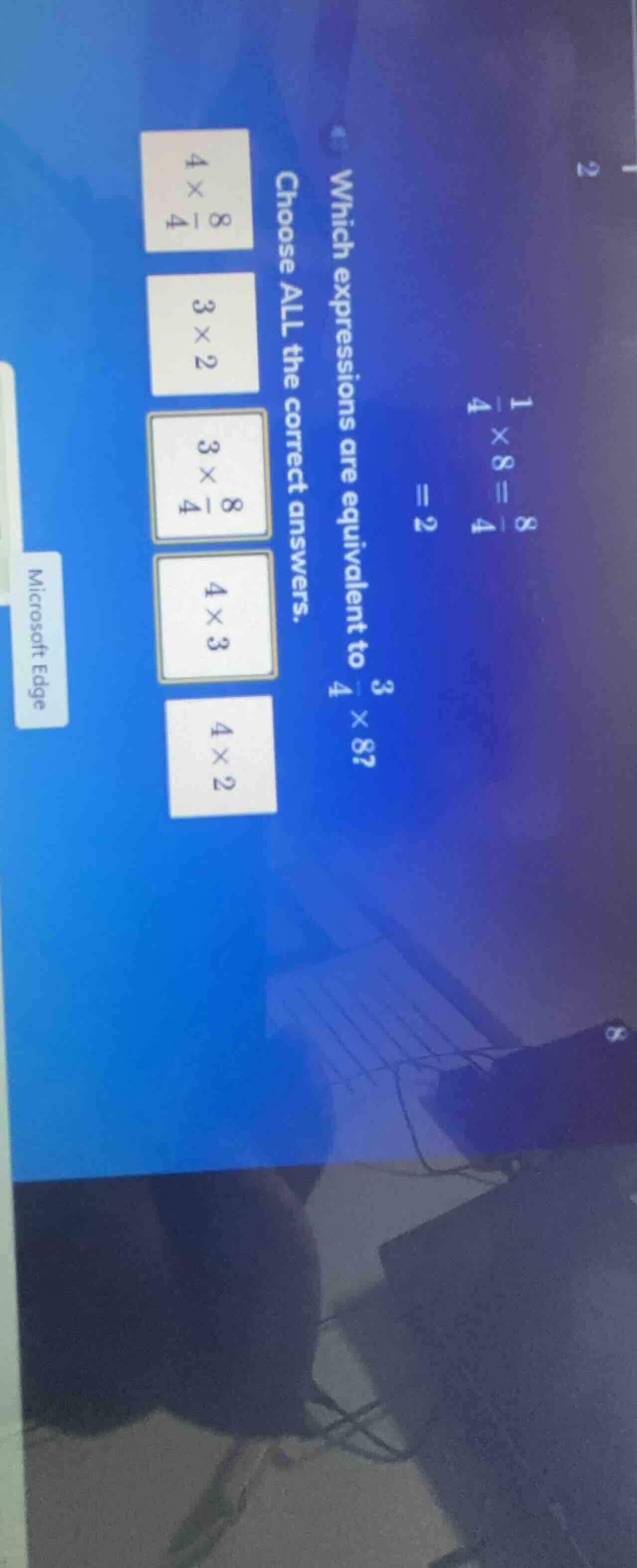 which expressions are equivalent to \\(\\frac{3}{4} \\times 8\\)? choos…