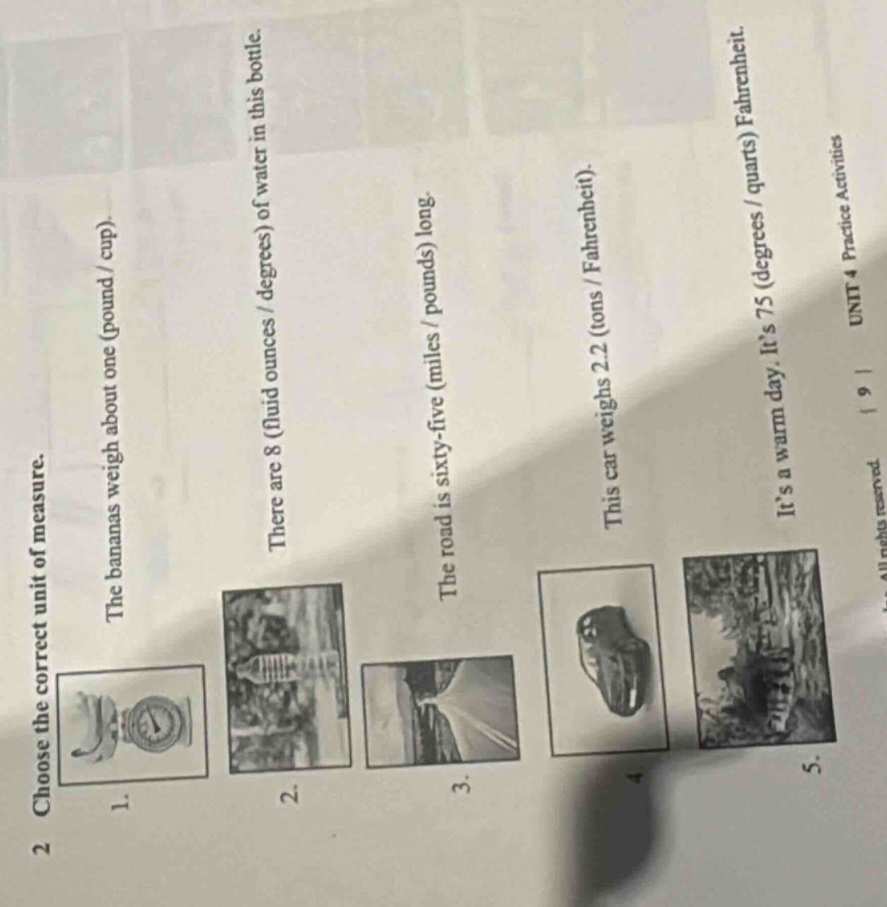 choose the correct unit of measure. 1. the bananas weigh about one (pou…