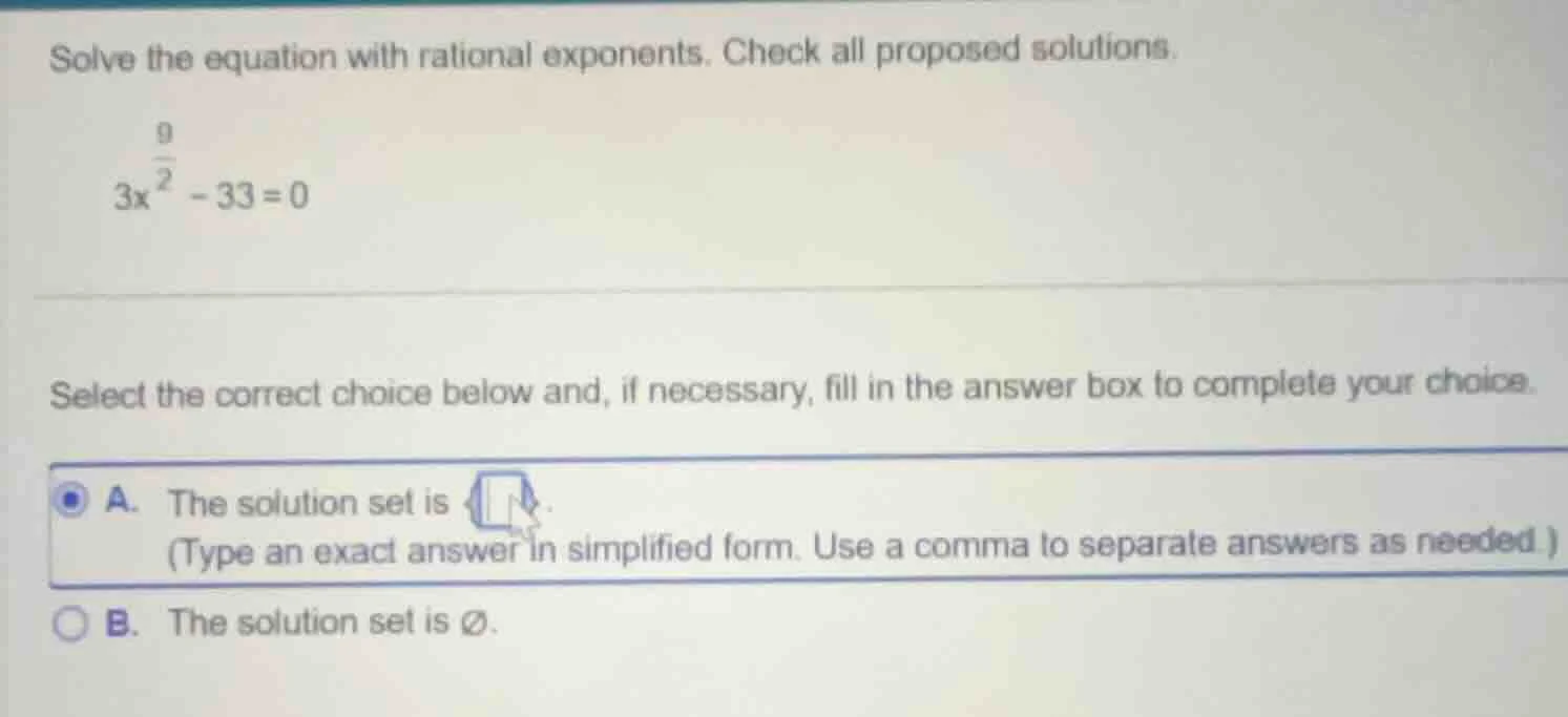 solve the equation with rational exponents. check all proposed solution…