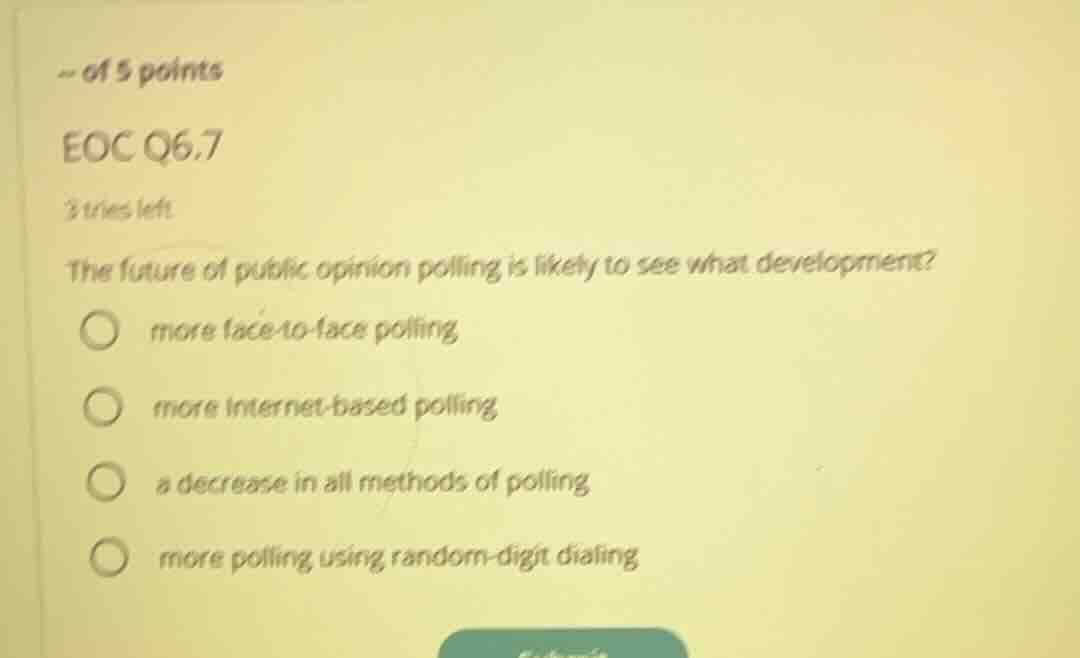 of 5 points eoc q6.7 3 tries left the future of public opinion polling …