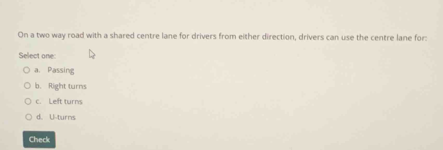 on a two way road with a shared centre lane for drivers from either dir…