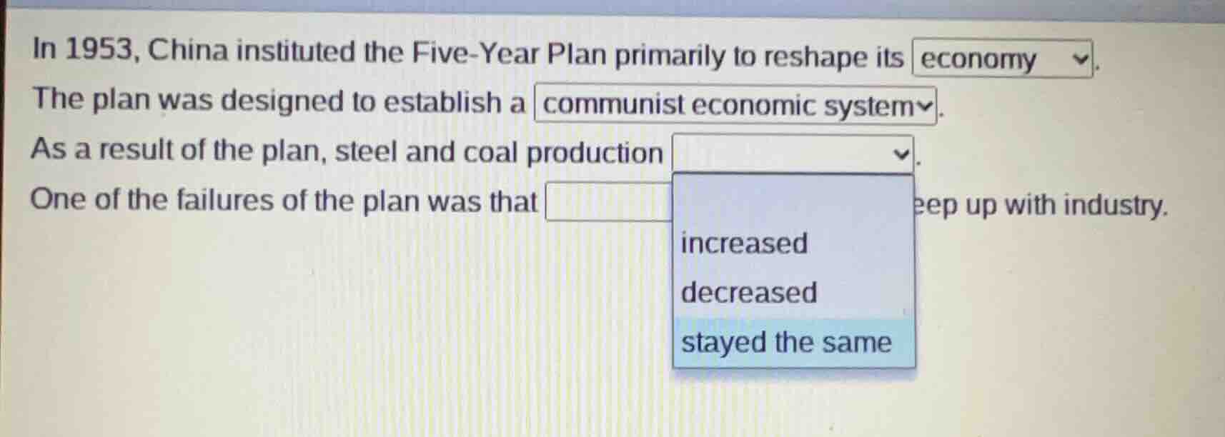 in 1953, china instituted the five-year plan primarily to reshape its e…