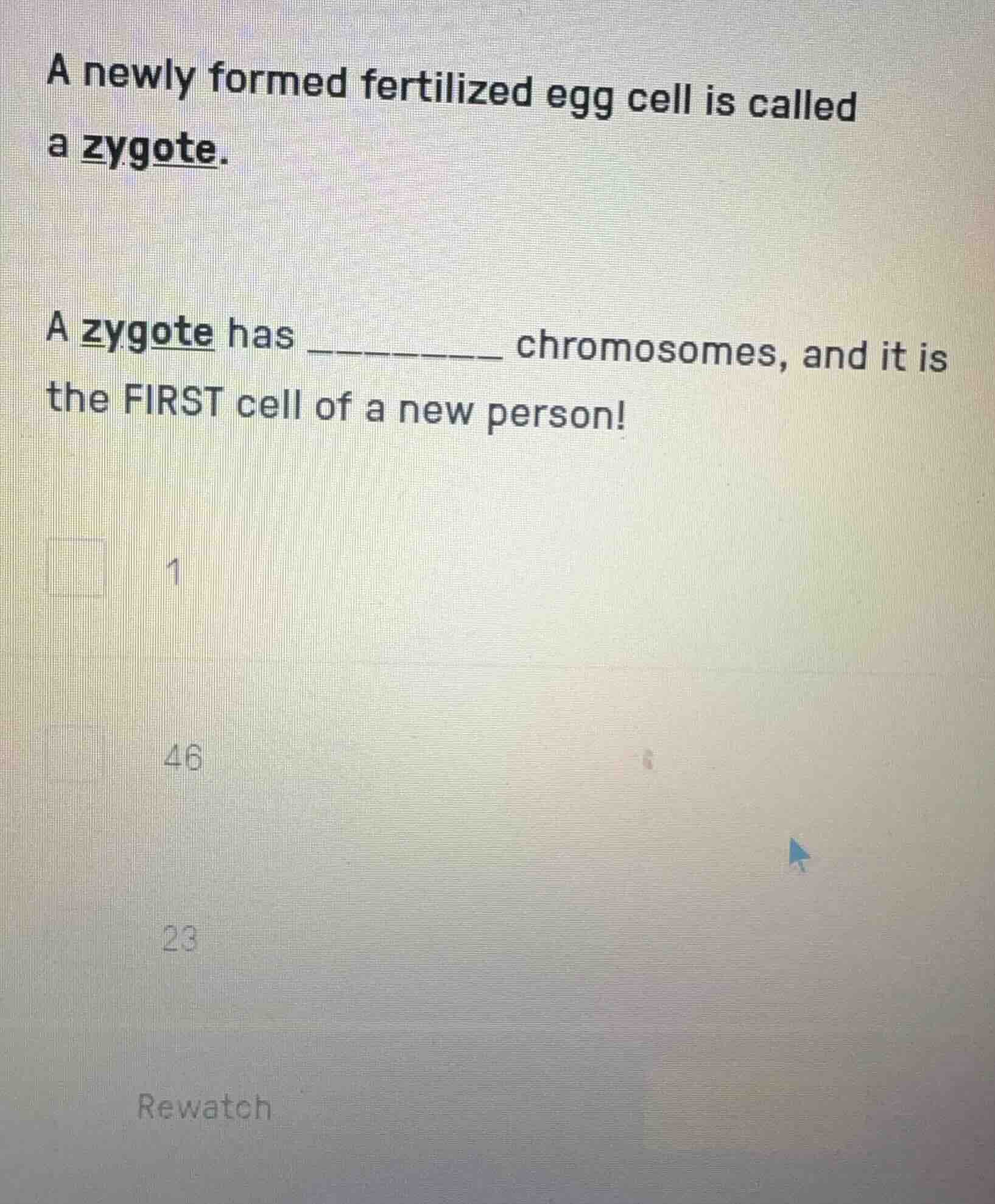 a newly formed fertilized egg cell is called a zygote. a zygote has ___…