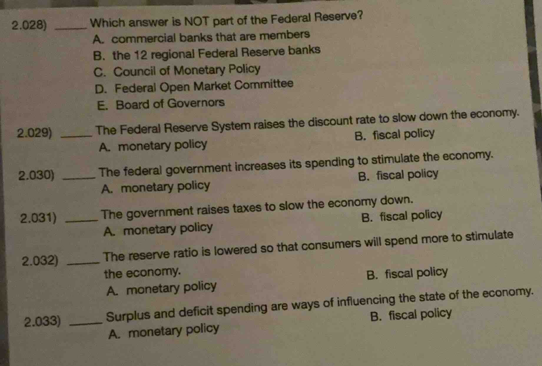 2.028) ______ which answer is not part of the federal reserve? a. comme…
