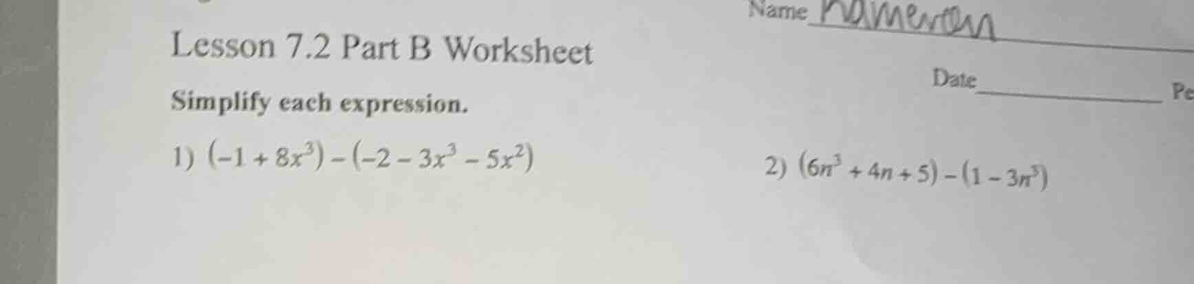 lesson 7.2 part b worksheet simplify each expression. 1) $(-1 + 8x^{3})…