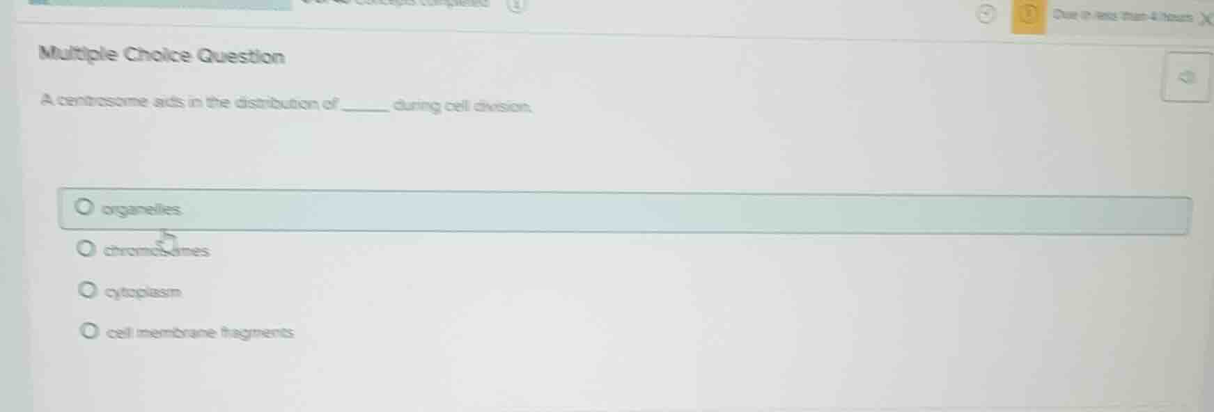 multiple choice question a centrosome aids in the distribution of _____…