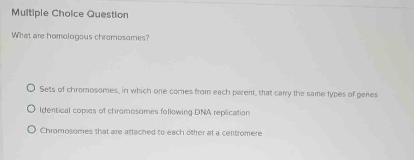 multiple choice question what are homologous chromosomes? sets of chrom…