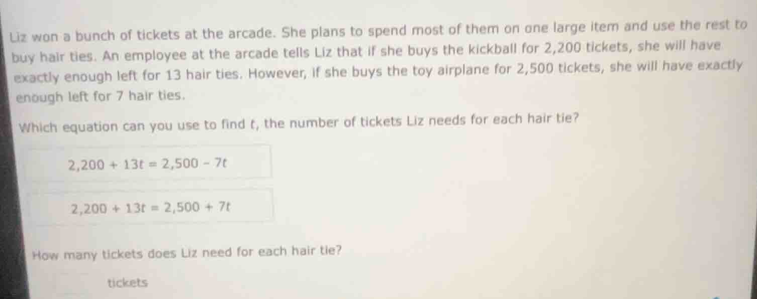 liz won a bunch of tickets at the arcade. she plans to spend most of th…