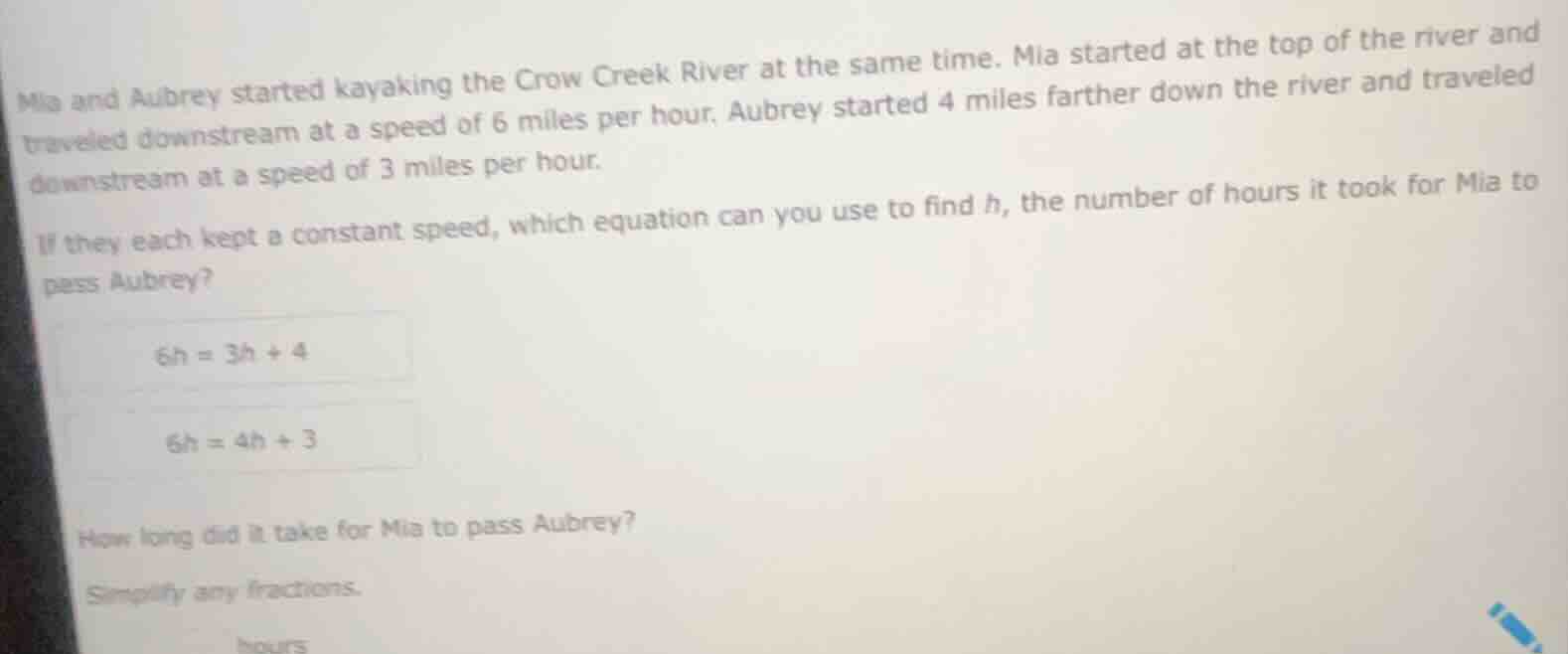 mia and aubrey started kayaking the crow creek river at the same time. …
