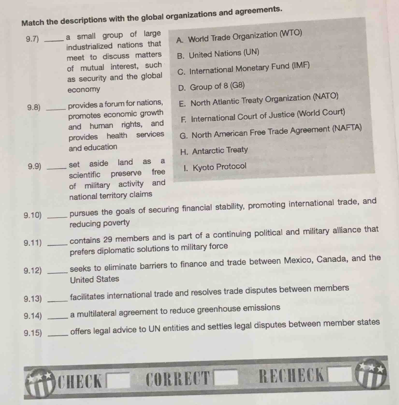 match the descriptions with the global organizations and agreements. 9.…