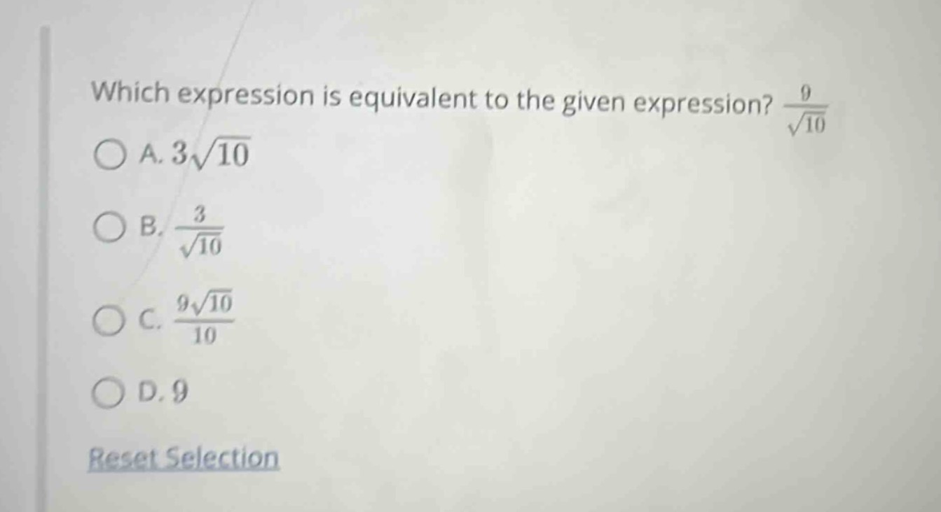 which expression is equivalent to the given expression? \\(\frac{9}{sqr…