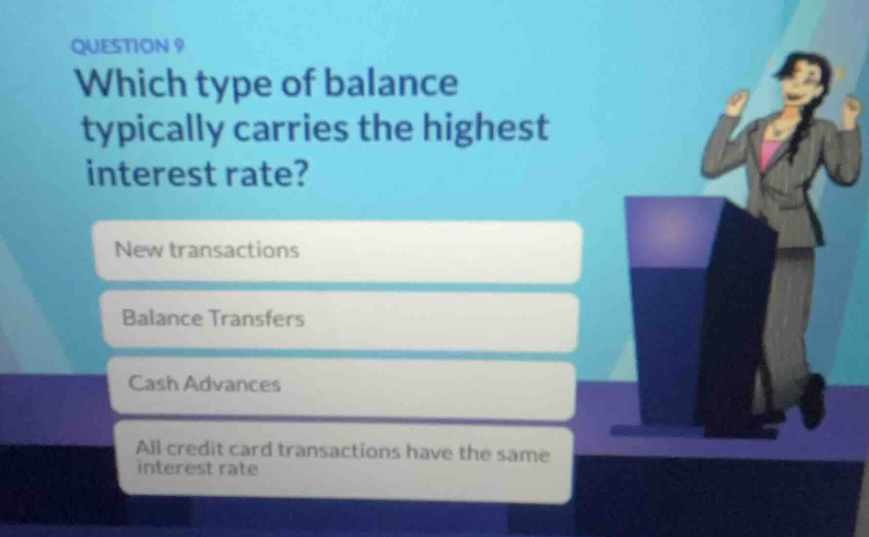 question 9 which type of balance typically carries the highest interest…