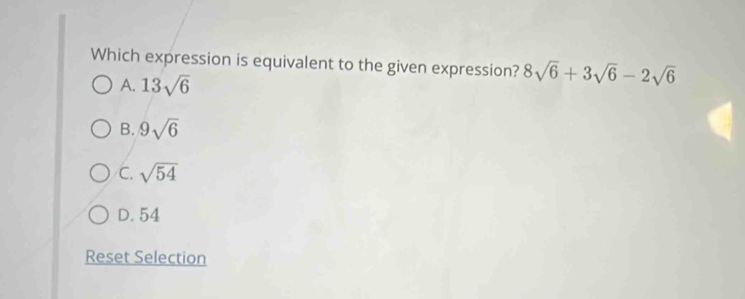 which expression is equivalent to the given expression? $8sqrt{6} + 3sq…