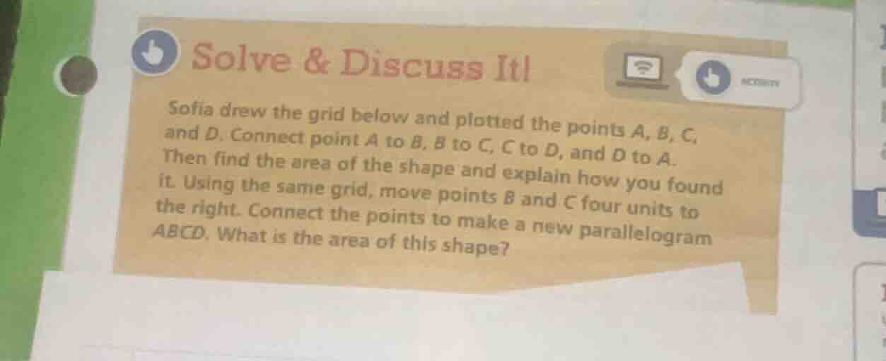 solve & discuss it! sofia drew the grid below and plotted the points a,…