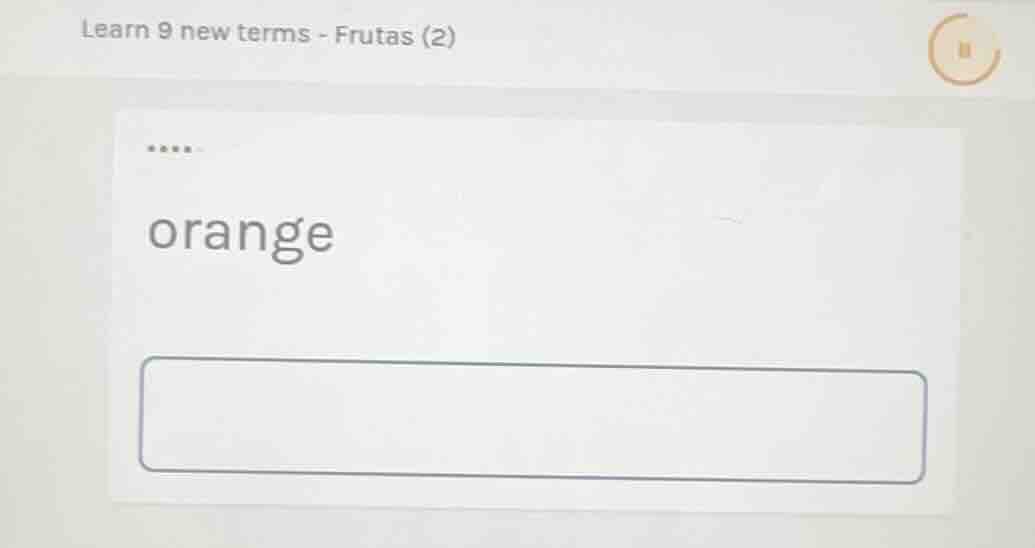 learn 9 new terms - frutas (2) orange