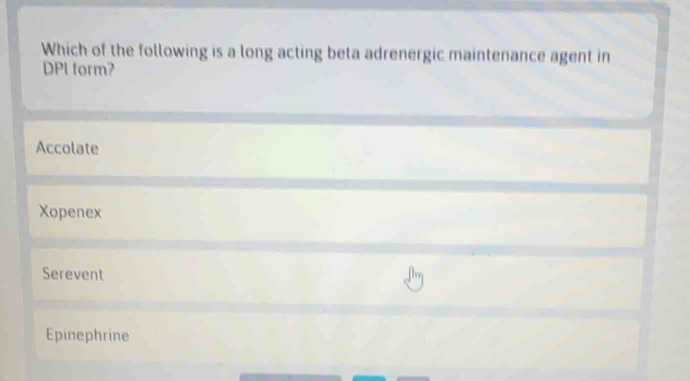 which of the following is a long acting beta adrenergic maintenance age…