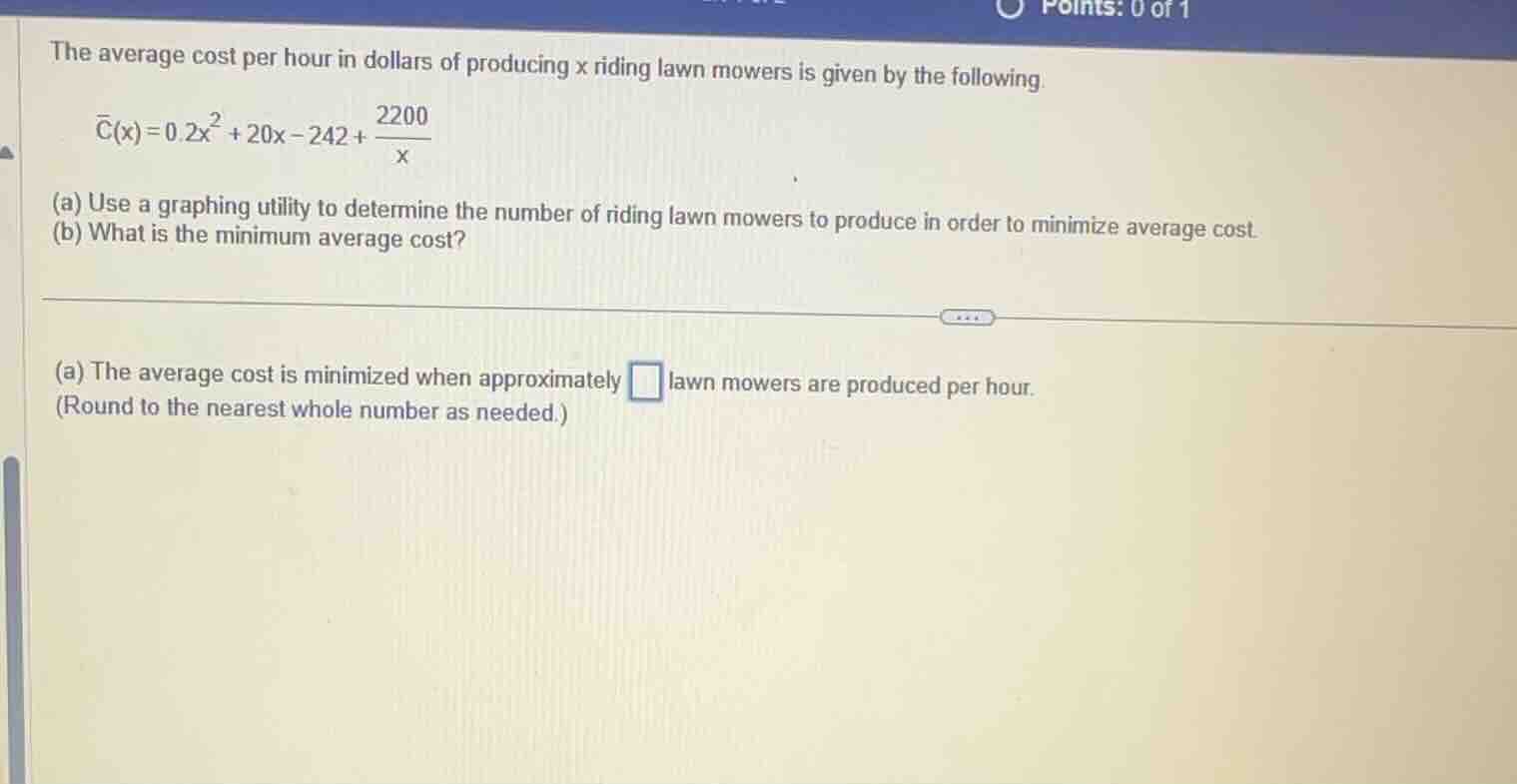 the average cost per hour in dollars of producing x riding lawn mowers …