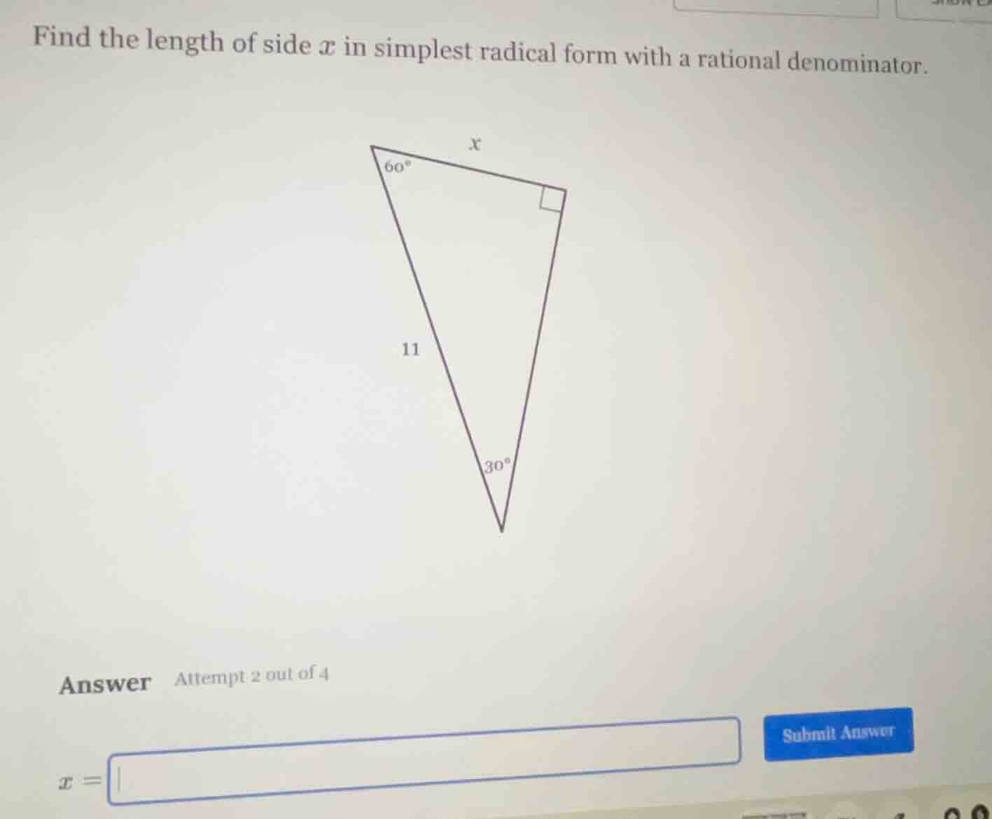 find the length of side ( x ) in simplest radical form with a rational …