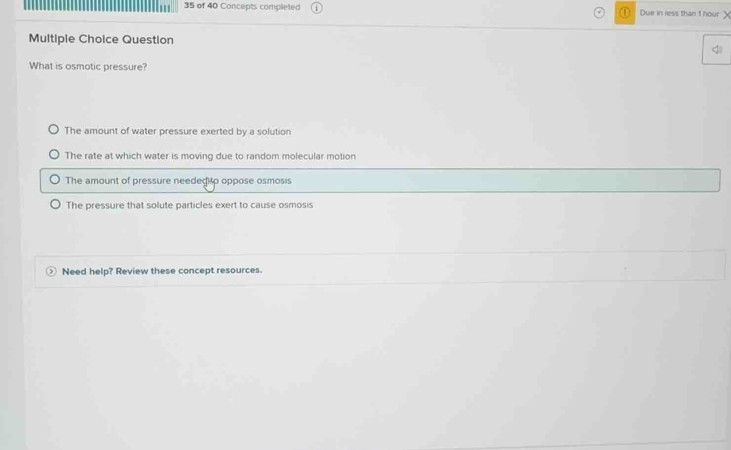 multiple choice question what is osmotic pressure? the amount of water …