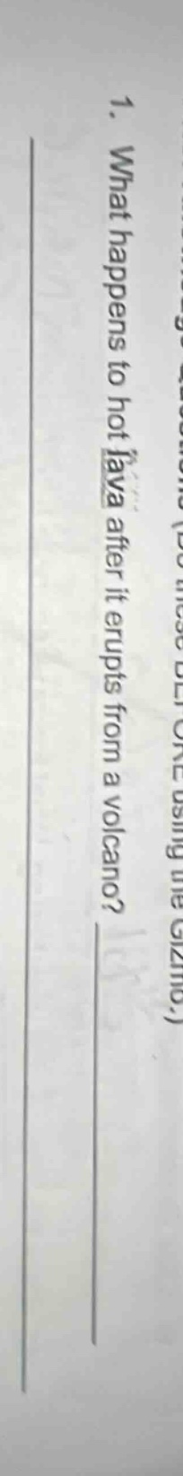 1. what happens to hot lava after it erupts from a volcano?