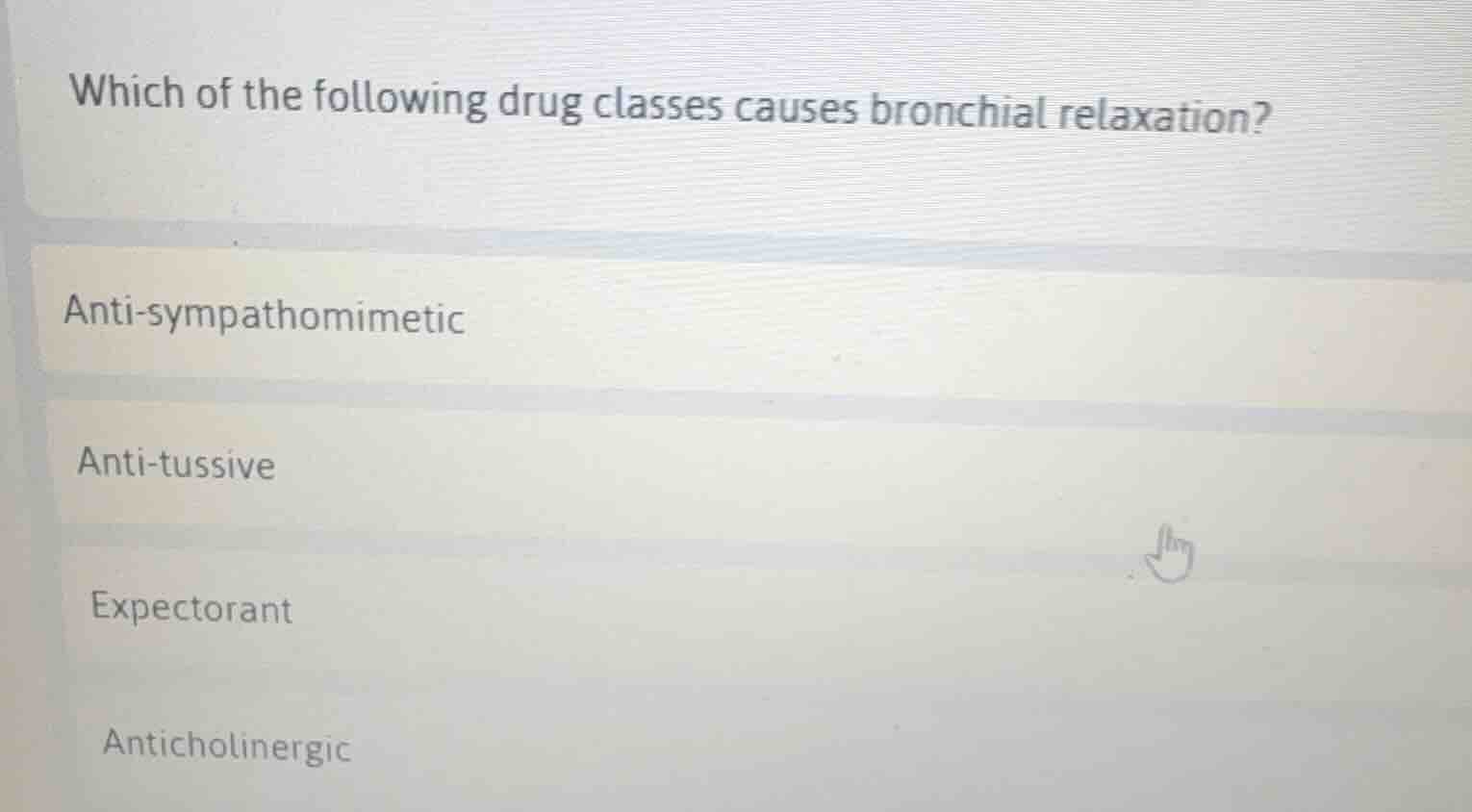 which of the following drug classes causes bronchial relaxation? anti-s…