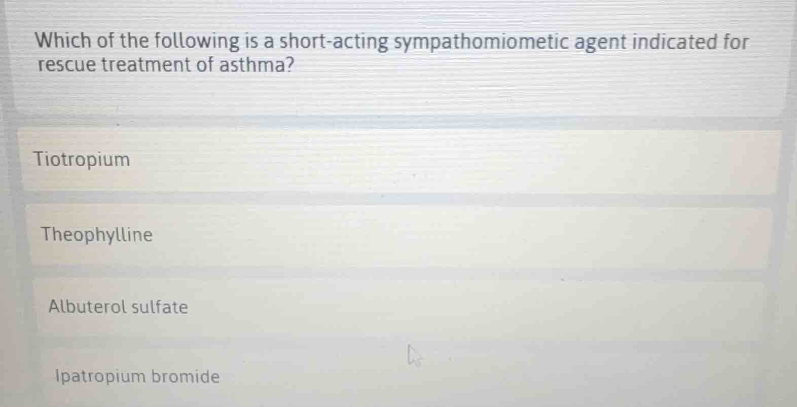 which of the following is a short-acting sympathomiometic agent indicat…