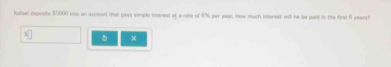 rafael deposits $5000 into an account that pays simple interest at a ra…