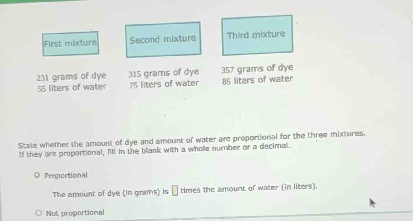 first mixture 231 grams of dye 55 liters of water second mixture 315 gr…